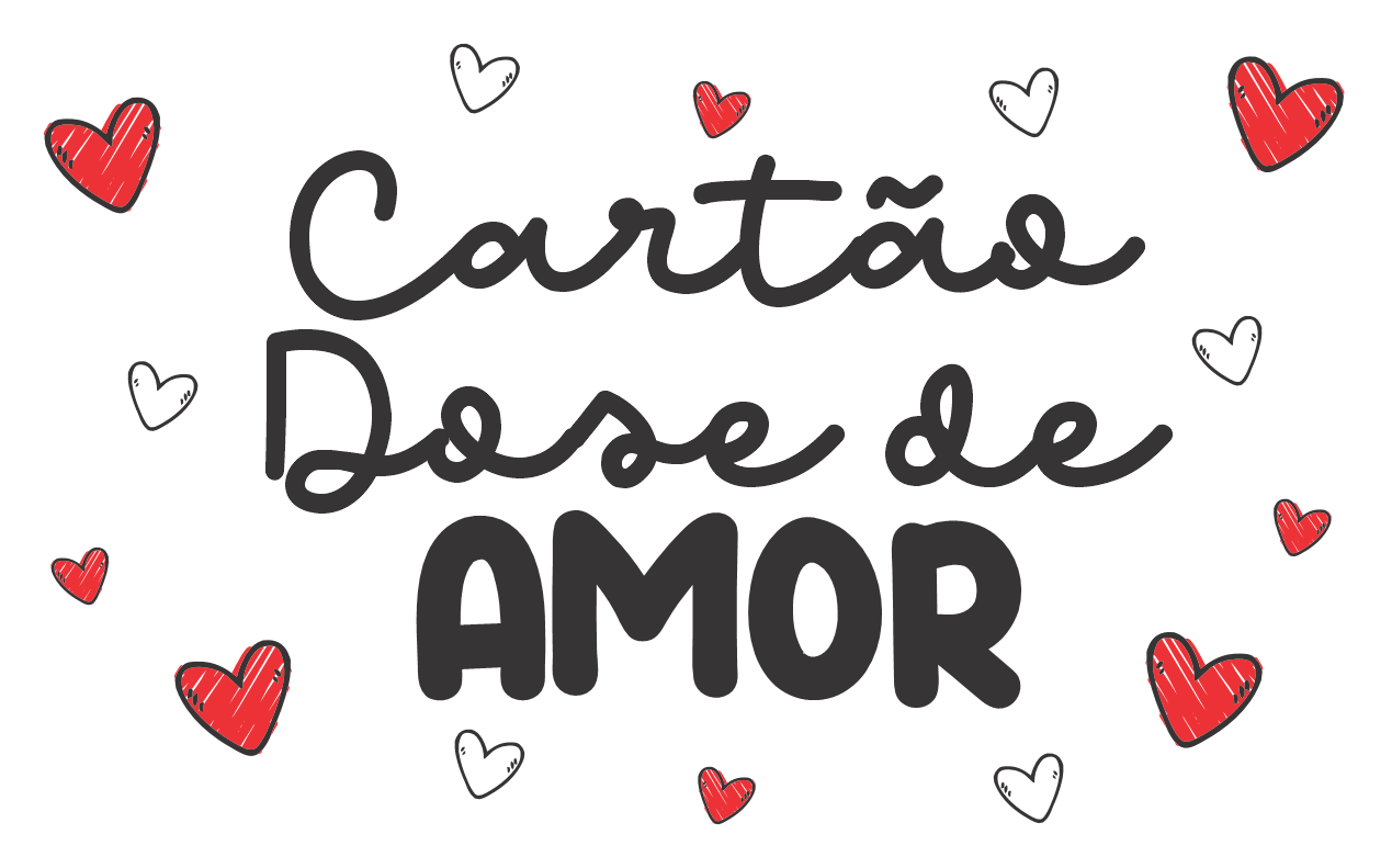 CAPA CARTAO DOSE DE AMOR - Cartão Dose de Amor Para Imprimir Gratuito