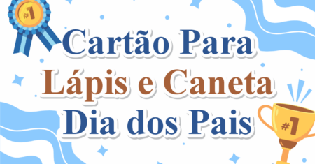 Cartão Lápis e Caneta Dia dos Pais Para Imprimir Gratuito