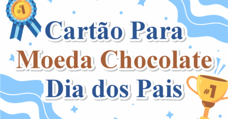 Cartão Moeda Dia dos Pais Para Imprimir Gratuito