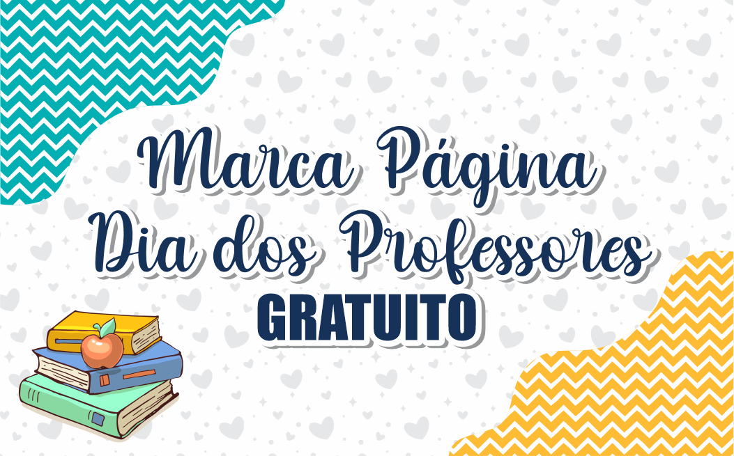 CAPA MARCA PAGINA DIA DOS PROFESSORES - Marca Pagina Para Professores Pronto Para Imprimir Gratis