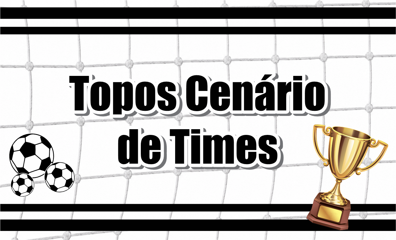 TOPO CENARIO TIMES CAPA BLOG - Topos Cenário Times do Drive Para Imprimir