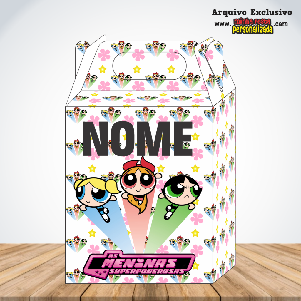 MENINAS SUPER PODEROSAS 1024x1024 - Caixa Maleta Diversos Temas Pronto Para Imprimir